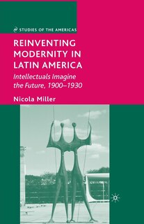 Couverture_Reinventing Modernity In Latin America