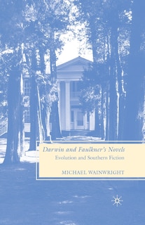 Front cover_Darwin And Faulkner's Novels
