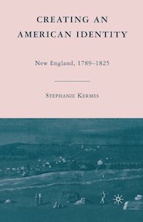 Couverture_Creating An American Identity