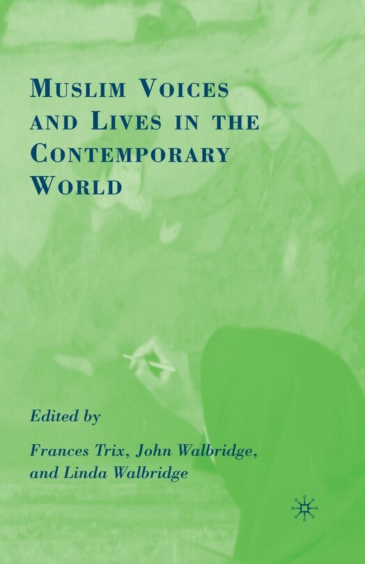 Front cover_Muslim Voices And Lives In The Contemporary World