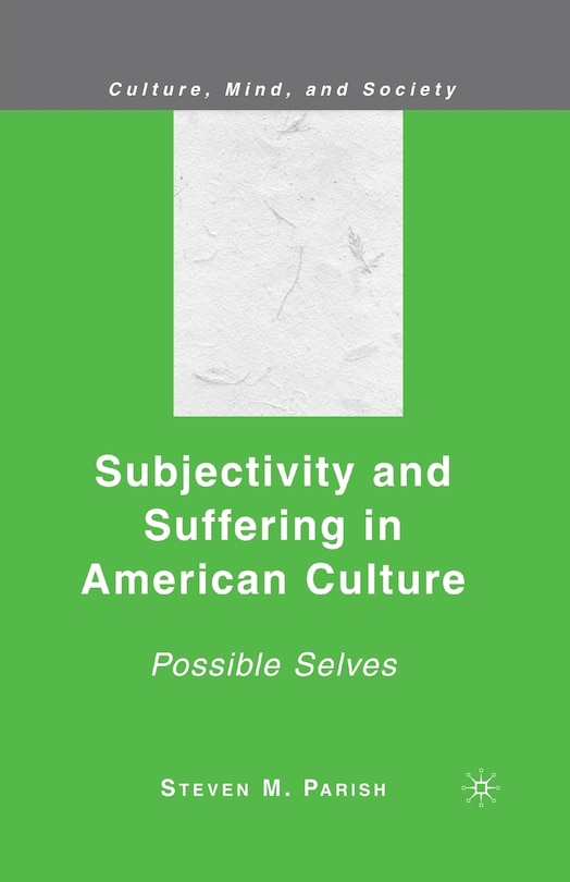 Front cover_Subjectivity And Suffering In American Culture