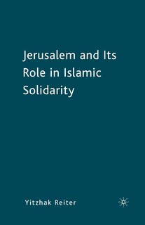 Couverture_Jerusalem And Its Role In Islamic Solidarity