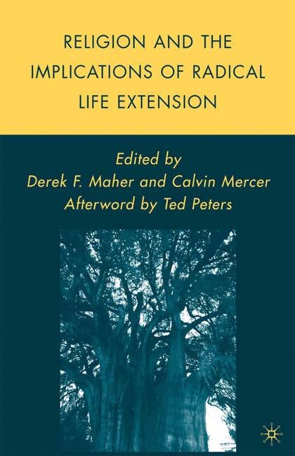 Couverture_Religion And The Implications Of Radical Life Extension