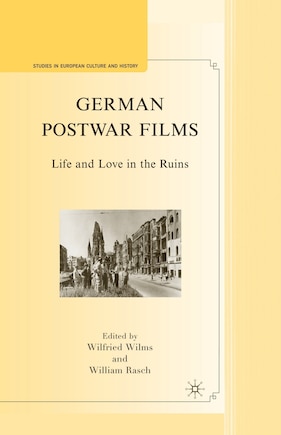 German Postwar Films: Life And Love In The Ruins