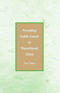 Providing Public Goods In Transitional China