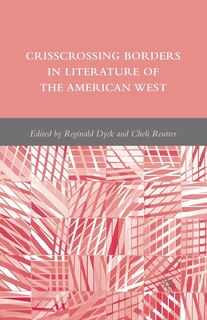 Front cover_Crisscrossing Borders In Literature Of The American West