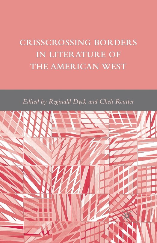 Front cover_Crisscrossing Borders In Literature Of The American West