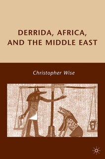 Derrida, Africa, And The Middle East