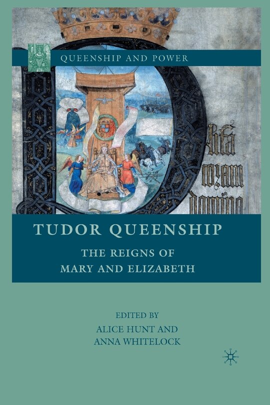 Front cover_Tudor Queenship
