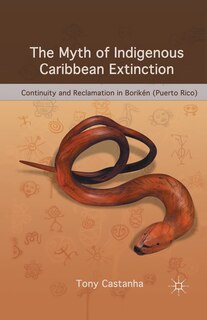 Front cover_The Myth Of Indigenous Caribbean Extinction