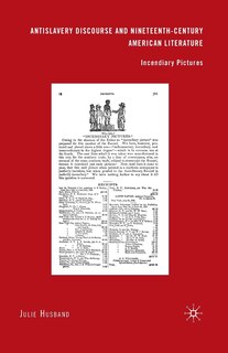 Couverture_Antislavery Discourse And Nineteenth-century American Literature