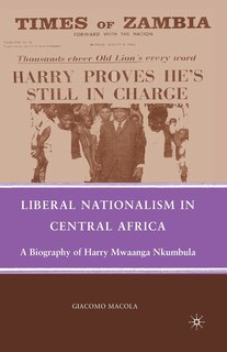 Front cover_Liberal Nationalism In Central Africa