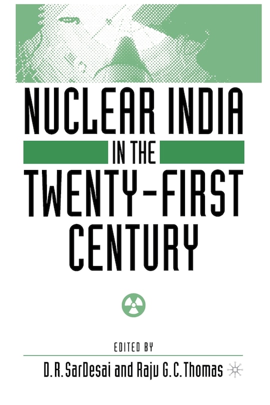 Front cover_Nuclear India In The Twenty-first Century