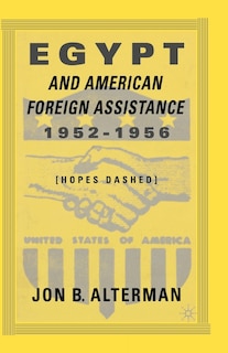 Couverture_Egypt And American Foreign Assistance 1952-1956