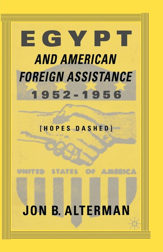 Couverture_Egypt And American Foreign Assistance 1952-1956