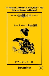 Couverture_The Japanese Community In Brazil, 1908 - 1940