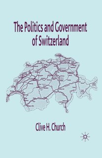 Front cover_The Politics And Government Of Switzerland
