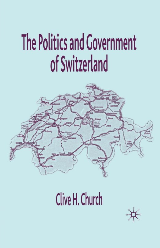 Front cover_The Politics And Government Of Switzerland