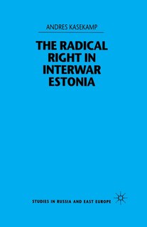 Couverture_The Radical Right In Interwar Estonia