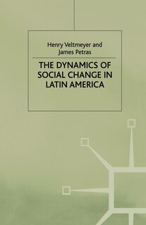 Front cover_The Dynamics Of Social Change In Latin America
