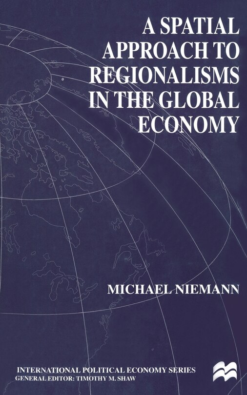 Couverture_A Spatial Approach To Regionalisms In The Global Economy