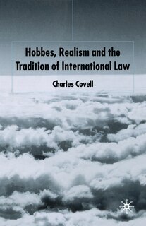 Front cover_Hobbes, Realism And The Tradition Of International Law