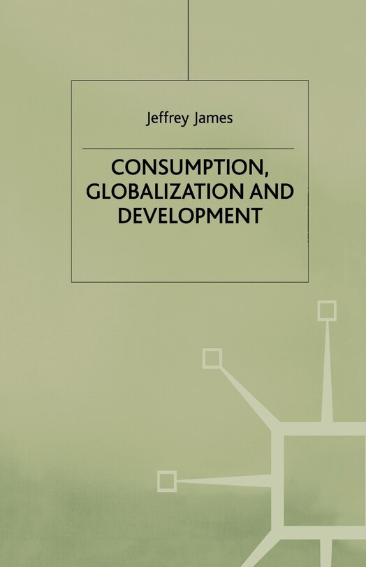 Consumption, Globalization And Development