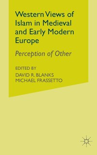 Front cover_Western Views Of Islam In Medieval And Early Modern Europe
