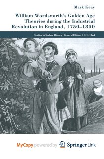 Front cover_William Wordsworth's Golden Age Theories During the Industrial Revolution