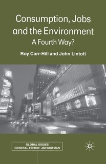 Front cover_Consumption, Jobs And The Environment