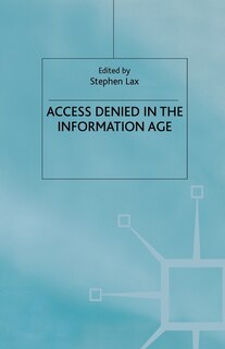 Front cover_Access Denied In The Information Age