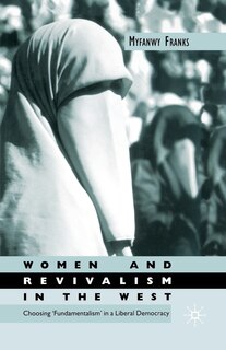 Front cover_Women And Revivalism In The West