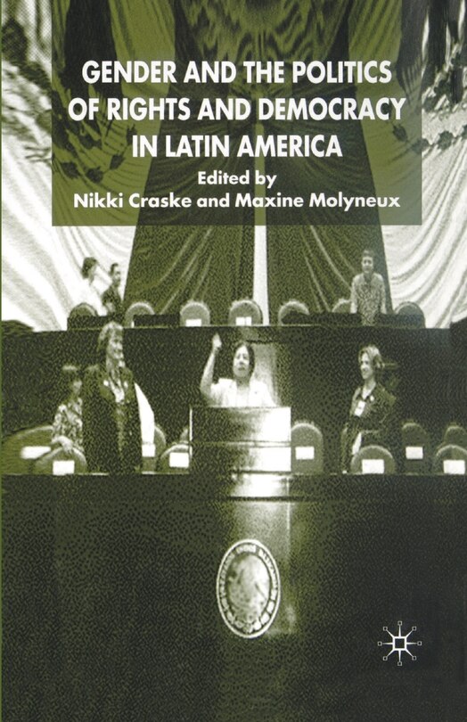 Couverture_Gender And The Politics Of Rights And Democracy In Latin America