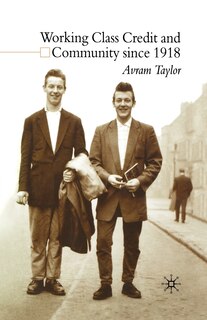 Couverture_Working Class Credit And Community Since 1918