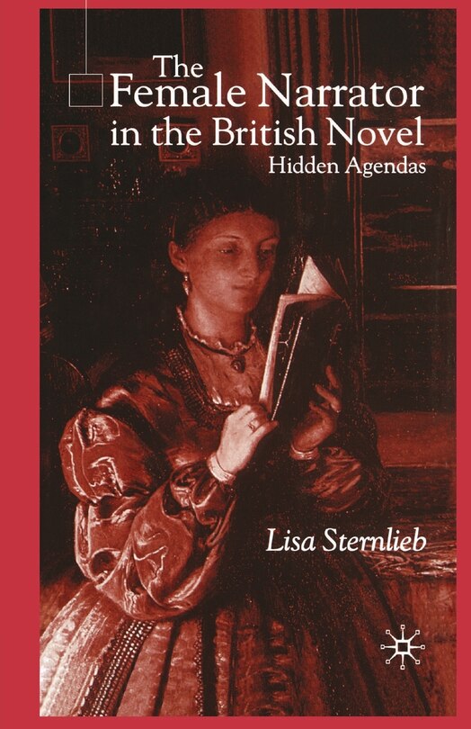 Front cover_The Female Narrator In The British Novel