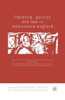Couverture_Literature, Politics And Law In Renaissance England