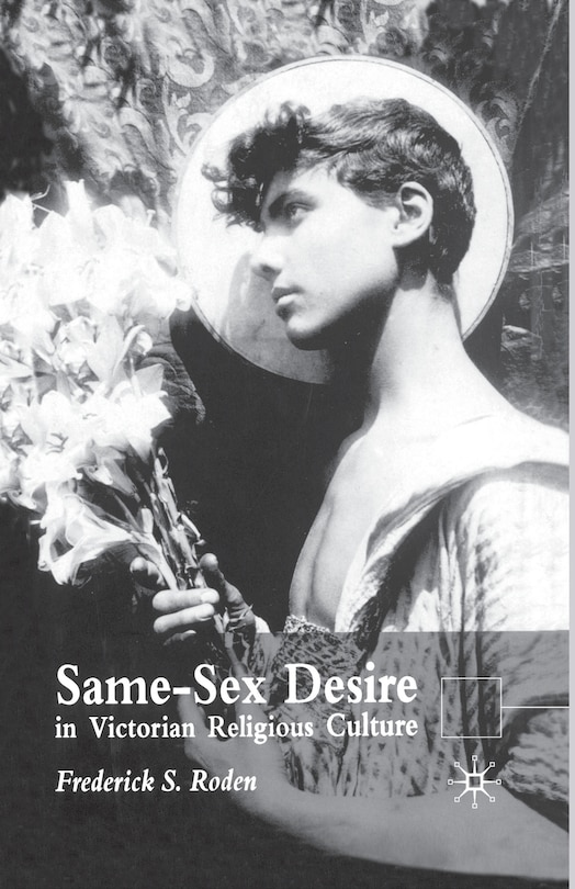 Couverture_Same-sex Desire In Victorian Religious Culture