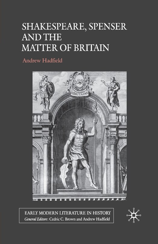 Couverture_Shakespeare, Spenser And The Matter Of Britain