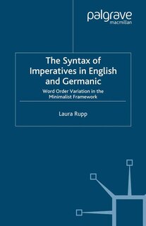Front cover_The Syntax Of Imperatives In English And Germanic