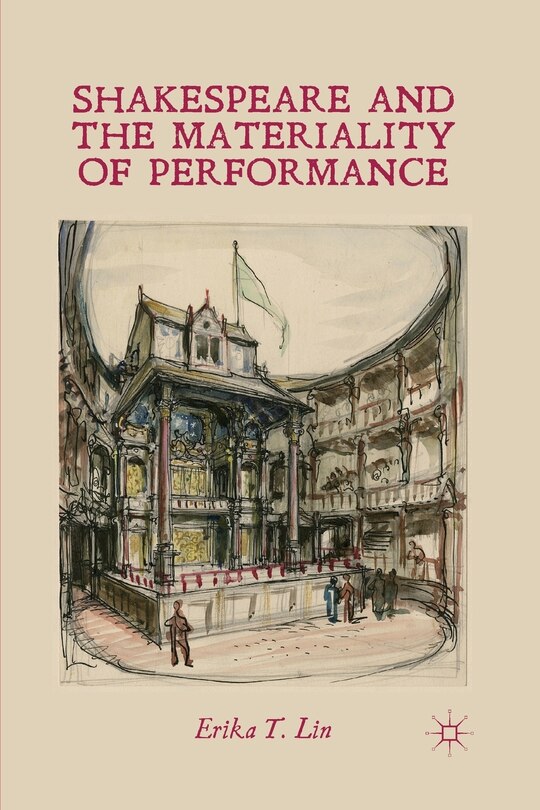 Front cover_Shakespeare And The Materiality Of Performance