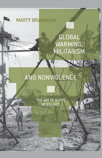 Front cover_Global Warming, Militarism And Nonviolence