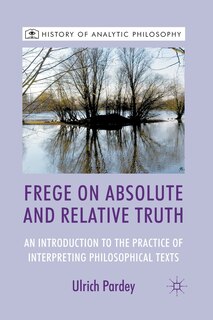 Front cover_Frege On Absolute And Relative Truth