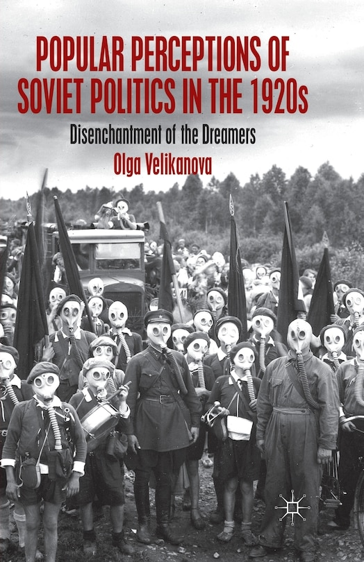 Couverture_Popular Perceptions Of Soviet Politics In The 1920s
