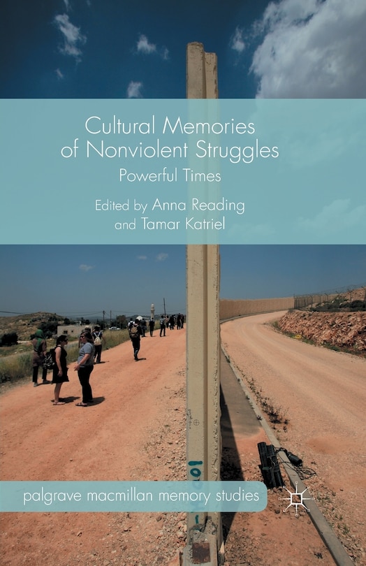 Front cover_Cultural Memories Of Nonviolent Struggles