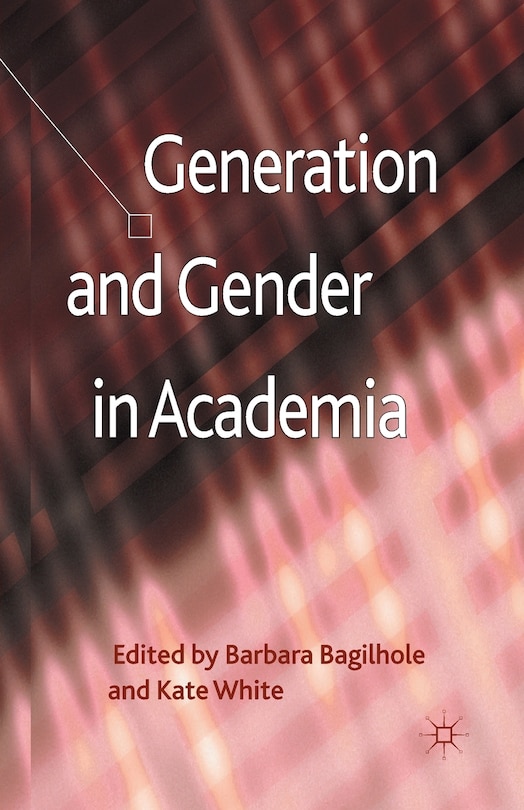 Front cover_Generation And Gender In Academia