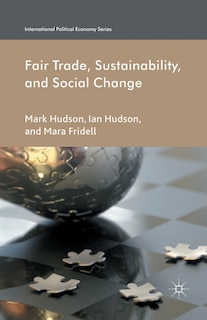 Front cover_Fair Trade, Sustainability And Social Change
