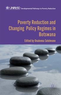 Couverture_Poverty Reduction And Changing Policy Regimes In Botswana