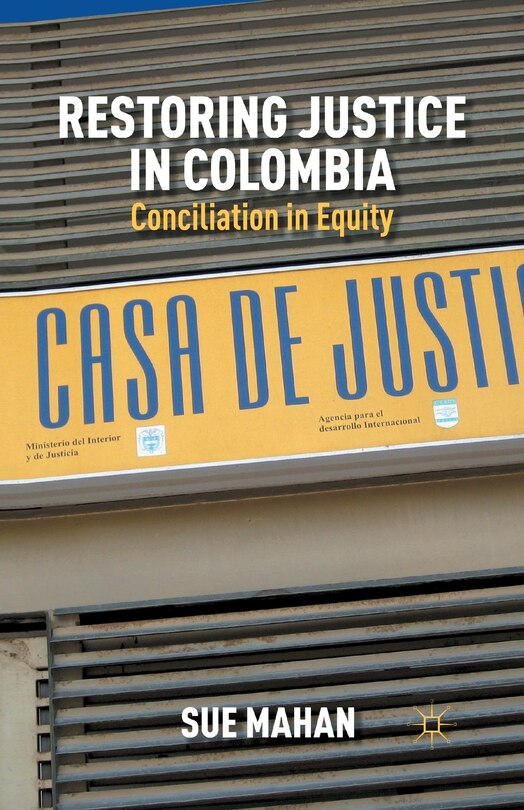 Front cover_Restoring Justice In Colombia
