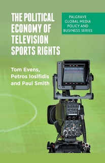 Couverture_The Political Economy Of Television Sports Rights