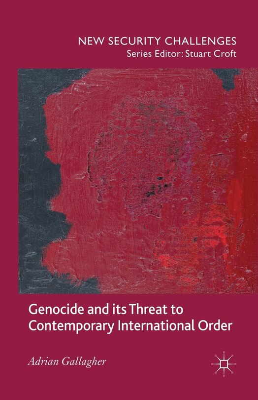 Couverture_Genocide And Its Threat To Contemporary International Order